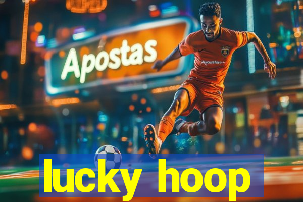 lucky hoop